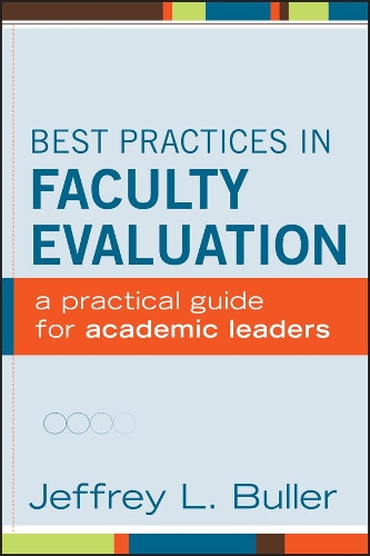 Паперова книга «Best Practices in Faculty Evaluation: A Practical Guide for Academic Leaders», автор Джеффрі Л. Буллер - фото №1