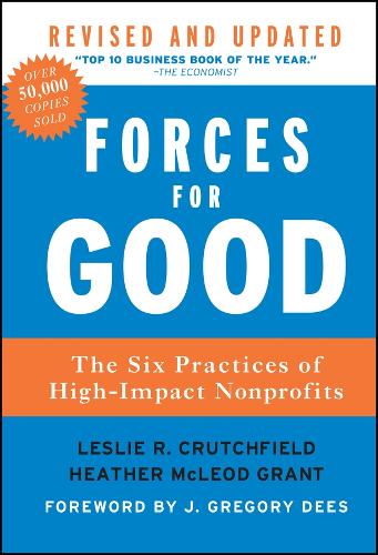 Паперова книга «Forces for Good: The Six Practices of High-Impact Nonprofits», авторів Хізер Маклеод Грант, Леслі Р. Кратчфілд - фото №1