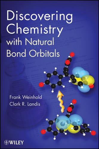 Паперова книга «Discovering Chemistry With Natural Bond Orbitals», автор Френк Вайнхолд - фото №1