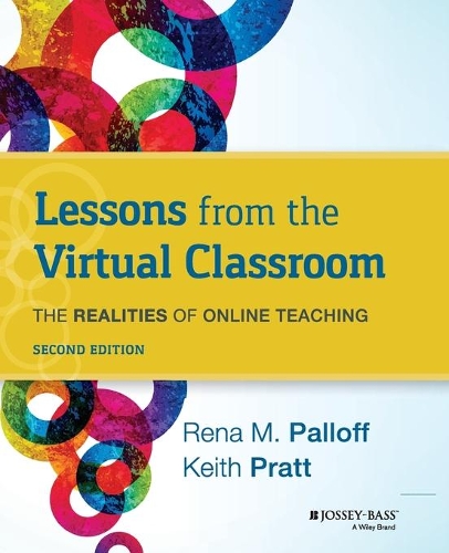 Бумажная книга «Lessons from the Virtual Classroom: The Realities of Online Teaching», авторов Кит Пратт, Рена М. Паллофф - фото №1