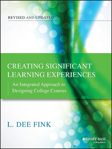 Паперова книга «Creating Significant Learning Experiences: An Integrated Approach to Designing College Courses», автор Л. Ді Фінк - фото №1