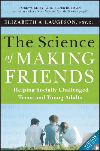 Паперова книга «The Science of Making Friends: Helping Socially Challenged Teens and Young Adults», автор Елізабет Логесон - фото №1