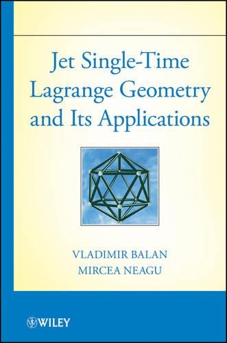 [object Object] «Jet Single-Time Lagrange Geometry and Its Applications», авторів Мірча Неагу, Володимир Балан - фото №1