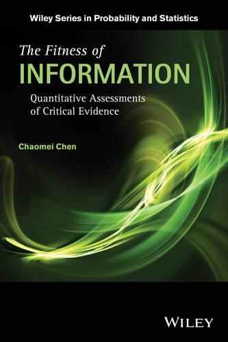 Бумажная книга «The Fitness of Information: Quantitative Assessments of Critical Evidence», автор Чаомэй Чэнь - фото №1