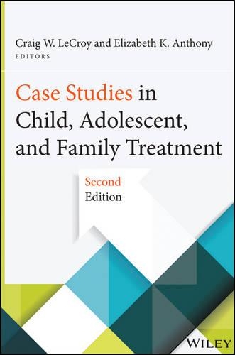 Паперова книга «Case Studies in Child, Adolescent, and Family Treatment», авторів Крейг В. ЛеКрой, Елізабет К. Ентоні - фото №1