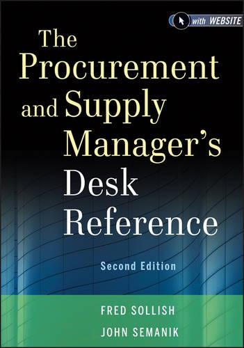 Бумажная книга «The Procurement and Supply Manager's Desk Reference», авторов Фред Соллиш, Джон Семаник - фото №1