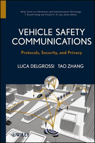 [object Object] «Vehicle Safety Communications: Protocols, Security, and Privacy», авторов Лука Дельгросси, Тао Чжан - фото №1