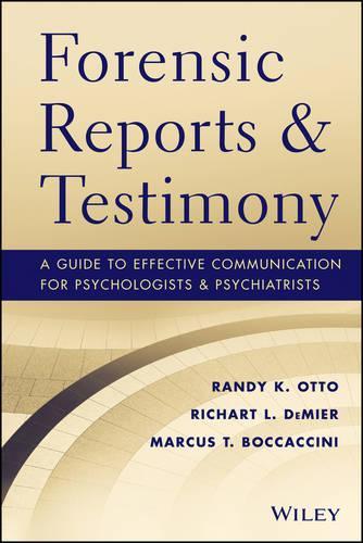 Бумажная книга «Forensic Reports and Testimony: A Guide to Effective Communication for Psychologists and Psychiatrists», авторов Маркус Боккаччини, Рэнди К. Отто, Ричард ДеМир - фото №1