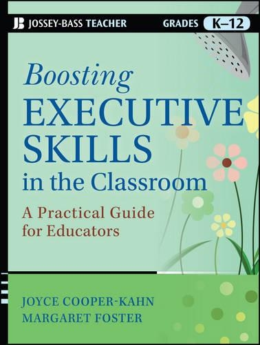 Паперова книга «Boosting Executive Skills in the Classroom: A Practical Guide for Educators», авторів Джойс Купер-Кан, Маргарет Фостер - фото №1