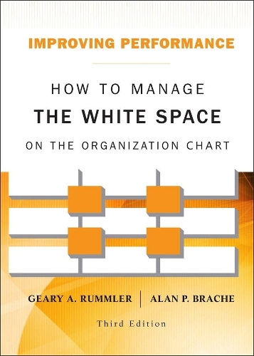 Паперова книга «Improving Performance: How to Manage the White Space on the Organization Chart», авторів Алан П. Браше, Гері А. Руммлер - фото №1