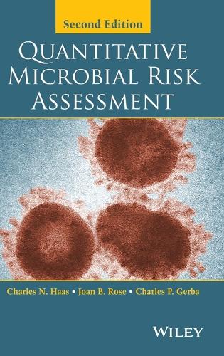 Бумажная книга «Quantitative Microbial Risk Assessment», авторов Чарльз Н. Хаас, Чарльз П. Герба, Джоан Б. Роуз - фото №1