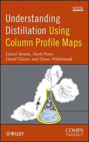 Бумажная книга «Understanding Distillation Using Column Profile Maps», авторов Дэниел Бенеке, Дэвид Глассер, Диана Хильдебрандт, Марк Питерс - фото №1