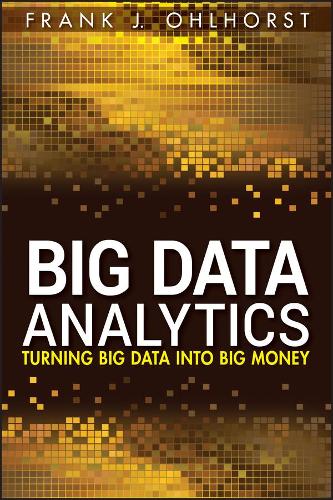 [object Object] «Big Data Analytics: Turning Big Data into Big Money», автор Френк Дж. Ольхорст - фото №1