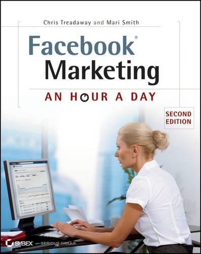 Паперова книга «Facebook Marketing: An Hour a Day», авторів Кріс Тредвей, Марі Сміт - фото №1