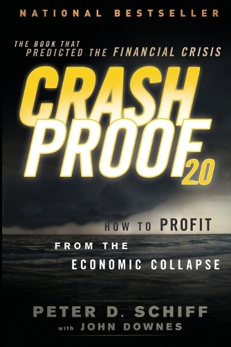 Бумажная книга «Crash Proof 2.0: How to Profit From the Economic Collapse», автор Питер Д. Шифф - фото №1