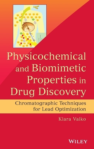 Бумажная книга «Physicochemical and Biomimetic Properties in Drug Discovery: Chromatographic Techniques for Lead Optimization», автор Клара Валко - фото №1