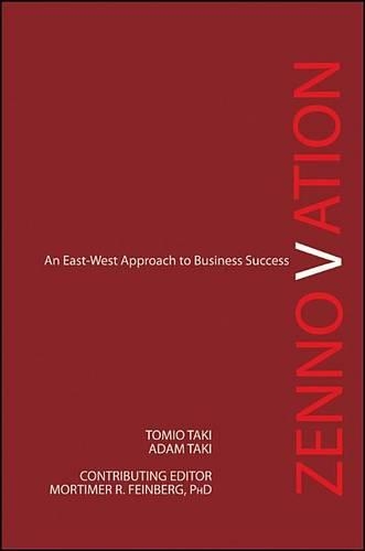 Бумажная книга «Zennovation: An East-West Approach to Business Success», авторов Адам Таки, Томио Таки - фото №1