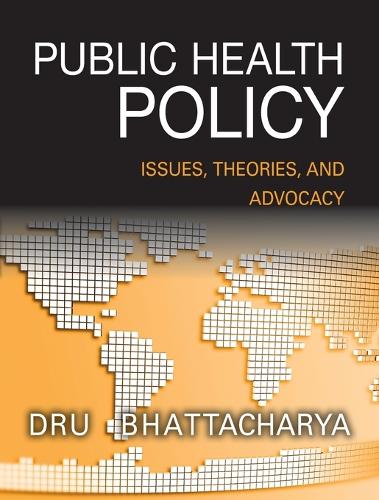 Паперова книга «Public Health Policy: Issues, Theories, and Advocacy», автор Дхрубаджйоті Бхаттачарья - фото №1