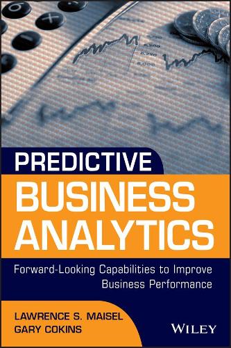 [object Object] «Predictive Business Analytics: Forward Looking Capabilities to Improve Business Performance», авторів Гарі Кокінс, Лоуренс Майзель - фото №1
