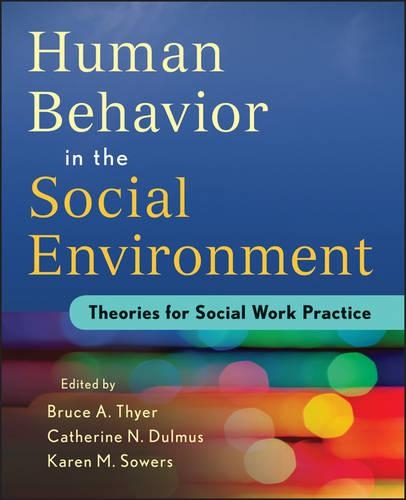 Бумажная книга «Human Behavior in the Social Environment: Theories for Social Work Practice», авторов Кэтрин Н. Дулмус, Карен М. Соуэрс - фото №1
