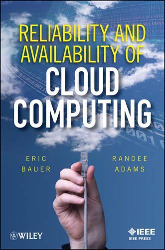 [object Object] «Reliability and Availability of Cloud Computing», авторов Эрик Бауэр, Рэнди Адамс - фото №1