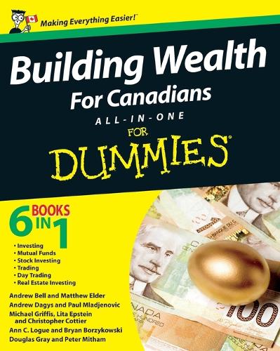 Паперова книга «Building Wealth All-in-One For Canadians For Dummies», авторів Ендрю Дагіс, Енн К. Лог, Брайан Боржиковські, Літа Епштейн, Метью Елдер, Майкл Гріффіс, Пол Младенович, Пітер Мітем, Стефані Бедард-Шатонеф - фото №1