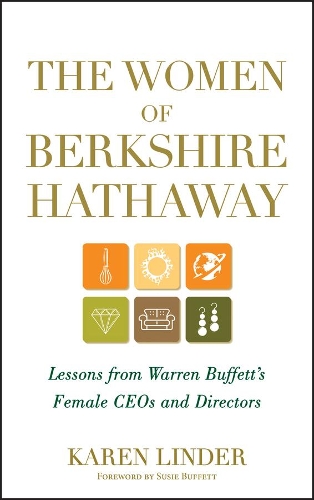Бумажная книга «The Women of Berkshire Hathaway: Lessons from Warren Buffett's Female CEOs and Directors», автор Карен Линдер - фото №1