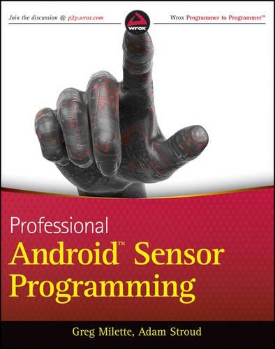 [object Object] «Professional Android Sensor Programming», авторів Адам Страуд, Грег Мілетт - фото №1