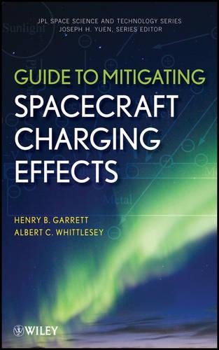Паперова книга «Guide to Mitigating Spacecraft Charging Effects», авторів Альберт К. Віттлсі, Генрі Б. Гарретт - фото №1