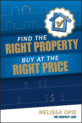 Паперова книга «Find the Right Property, Buy at the Right Price», автор Мелісса Опі - фото №1