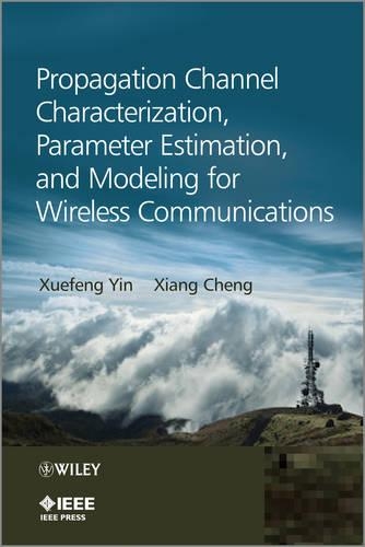 Паперова книга «Propagation Channel Characterization, Parameter Estimation, and Modeling for Wireless Communications», авторів Сян Ченг, Сюефен Інь - фото №1
