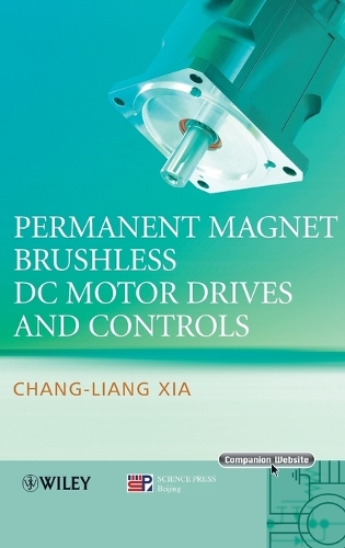 Бумажная книга «Permanent Magnet Brushless DC Motor Drives and Controls», автор Чанг-Лян Ся - фото №1