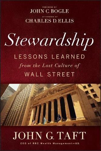 Бумажная книга «Stewardship: Lessons Learned from the Lost Culture of Wall Street», авторов Чарльз Д. Эллис, Джон Г. Тафт - фото №1