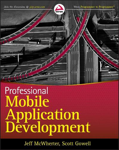 [object Object] «Professional Mobile Application Development», авторів Джефф МакВертер, Скотт Гоуелл - фото №1