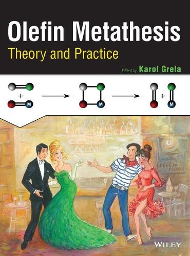 Паперова книга «Olefin Metathesis: Theory and Practice», автор Кароль Грела - фото №1