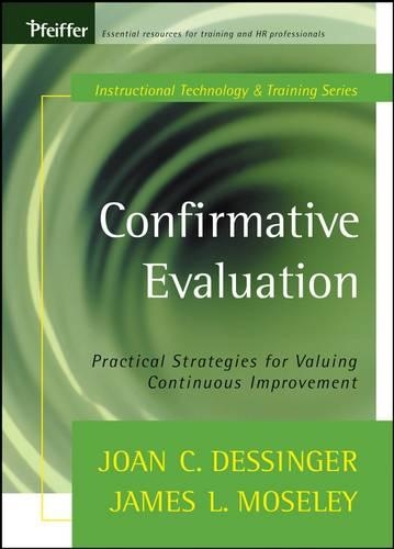 Паперова книга «Confirmative Evaluation: Practical Strategies for Valuing Continuous Improvement», авторів Джеймс Л. Мозлі, Джоан К. Дессінджер - фото №1