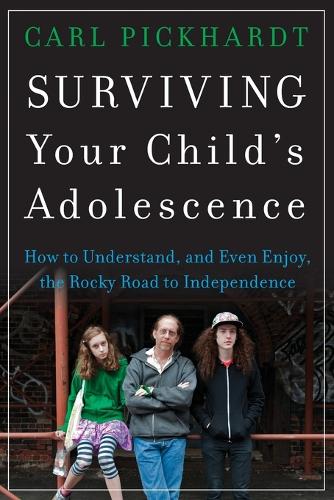 Бумажная книга «Surviving Your Child's Adolescence: How to Understand, and Even Enjoy, the Rocky Road to Independence», автор Карл Пикхардт - фото №1