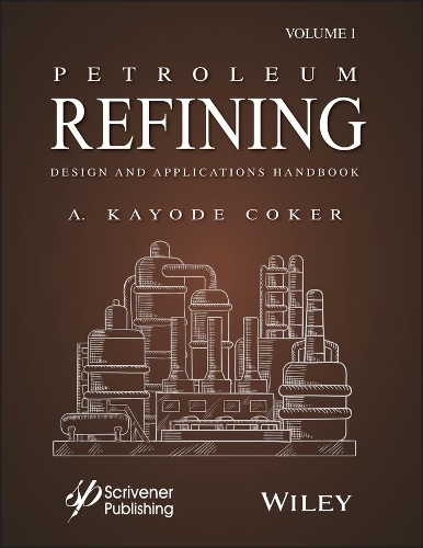 Паперова книга «Petroleum Refining Design and Applications Handbook, Volume 1», автор А. Кайоде Кокер - фото №1