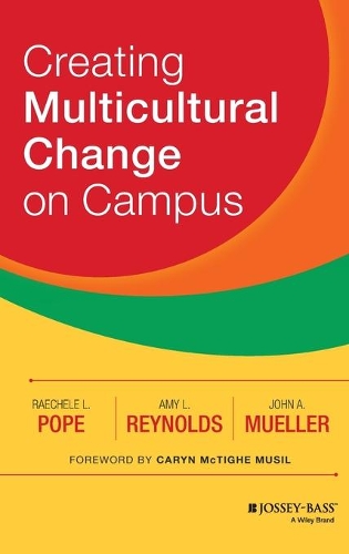 Бумажная книга «Creating Multicultural Change on Campus», авторов Эми Л. Рейнольдс, Джон А. Мюллер, Рэчел Л. Поуп - фото №1