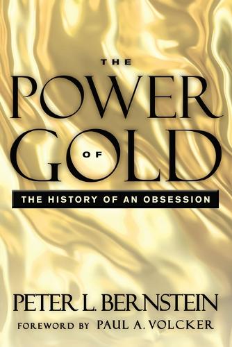 Бумажная книга «The Power of Gold: The History of an Obsession», автор Питер Л. Бернштейн - фото №1