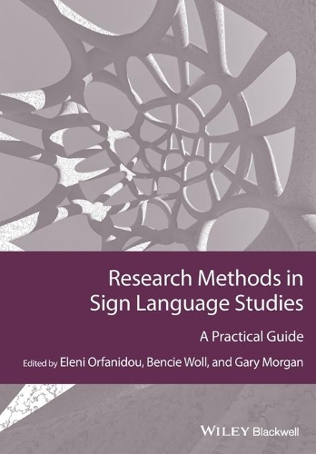 [object Object] «Research Methods in Sign Language Studies: A Practical Guide», авторів Бенсі Волл, Елені Орфаніду, Ґері Морґан - фото №1