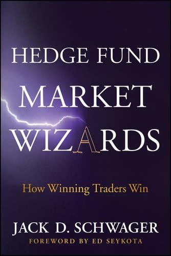 Паперова книга «Hedge Fund Market Wizards: How Winning Traders Win», автор Джек Д. Швагер - фото №1