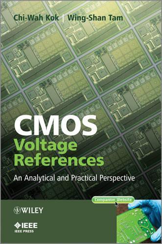 Бумажная книга «CMOS Voltage References: An Analytical and Practical Perspective», авторов Чи-Ва Кок, Винг-Шан Там - фото №1