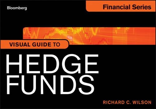 Бумажная книга «Visual Guide to Hedge Funds», автор Ричард К. Уилсон - фото №1
