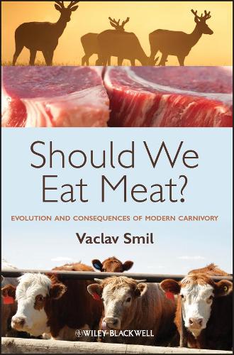 Бумажная книга «Should We Eat Meat?: Evolution and Consequences of Modern Carnivory», автор Вацлав Смил - фото №1