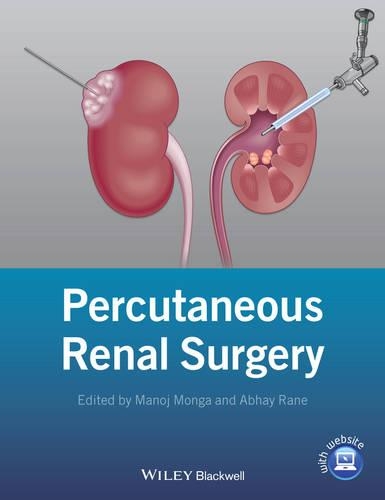 Паперова книга «Percutaneous Renal Surgery», авторів Абхай Ране, Манодж Монга - фото №1