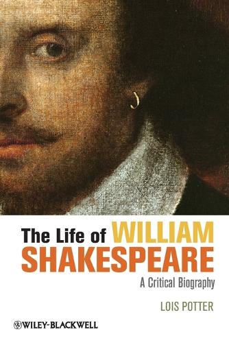 Бумажная книга «The Life of William Shakespeare: A Critical Biography», автор Лоис Поттер - фото №1