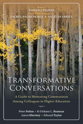 Бумажная книга «Transformative Conversations: A Guide to Mentoring Communities Among Colleagues in Higher Education», авторов Аарон Хериати, Эдвард Тейлор, Х Дирксен Л. Бауман, Питер Фельтен - фото №1