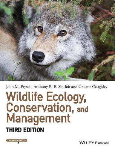Бумажная книга «Wildlife Ecology, Conservation, and Management», авторов Энтони Р. Э. Синклер, Грэм Коули, Джон М. Фрикселл - фото №1