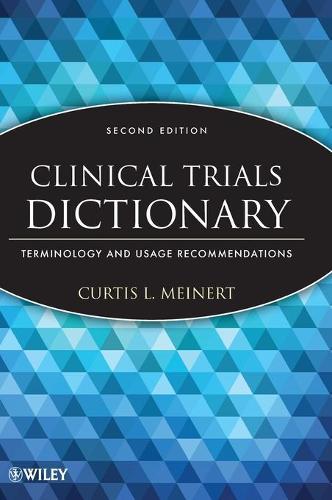 Бумажная книга «Clinical Trials Dictionary: Terminology and Usage Recommendations», автор Кертис Л. Майнерт - фото №1